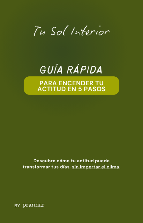 Tu sol interior: Guía rápida para encender tu actitud en 5 pasos